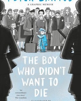 The Boy who didn’t want to die – Peter Lantos
