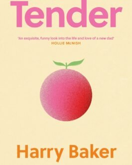 Tender – Harry Baker
