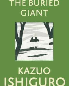 The Buried Giant – Kazuo Ishiguro