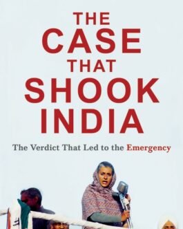The Case that Shook India – Prashant Bhushan