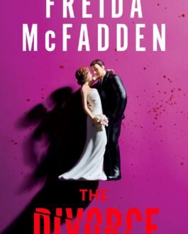 The Divorce – Freida McFadden