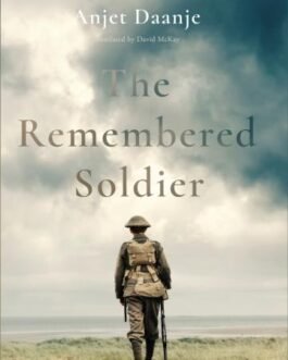 The Remembered Soldier – Anjet Daanje, Tr by David McKay (Hardcover)