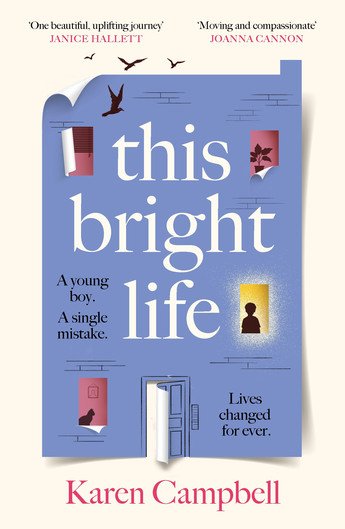 This Bright Life - Karen Cambell