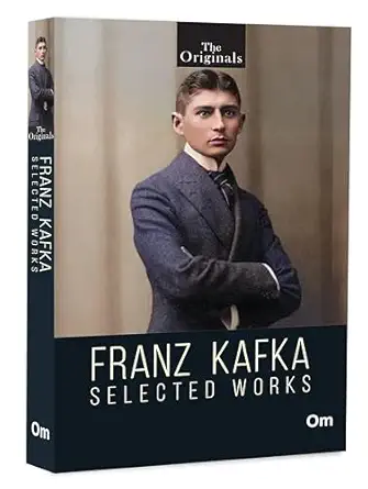Franz Kafka : Selected Works