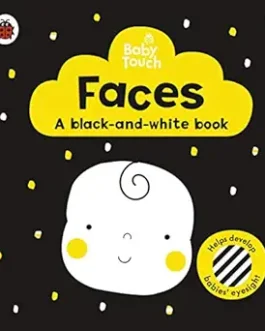 Baby Touch : Faces : A Black and White Book