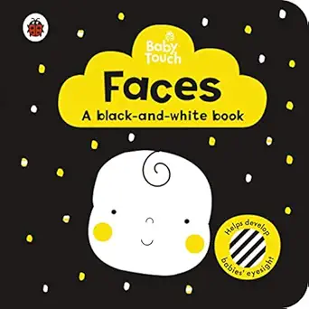 Baby Touch : Faces : A Black and White Book