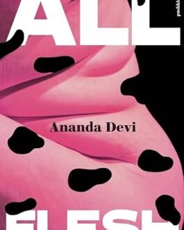 All Flesh – Ananda Devi