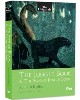 The Jungle Book And The Second Jungle Book – Rudyard Kipling