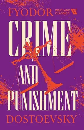 Crime and Punishment - Fyodor Dostoevsky