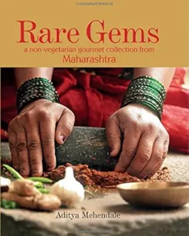 Rare Gems : a non-vegetarian gourment collection from Maharashtra – Aditya Mehendale