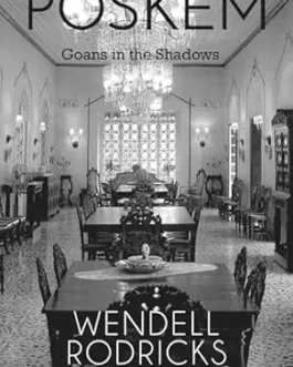 POSKEM : Goans in the Shadows – Wendell Rodricks, Illustrations by Mario Miranda
