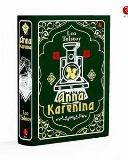 Anna Karenina – Leo Tolstoy (Hardcover Delux Edition)