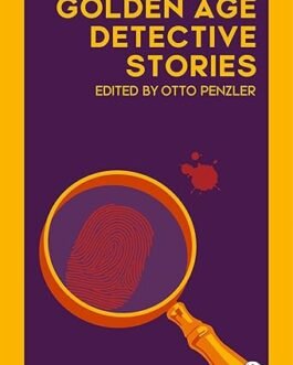 Golden Age Detective Stories – Edited by Otto Penzler