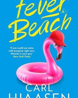 Fever Beach – Carl Hiaasen