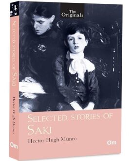 Selected Stories of Saki – Hector Hugh Munro