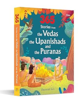 Stories from the Vedas the Upanishads and the Puranas