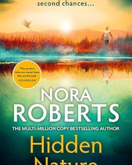Hidden Nature – Nora Roberts