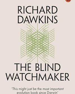 The Blind Watchmaker – Richard Dawkins