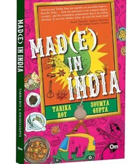 Mad(e) In India – Tarika Roy