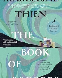 The Book Of Records – Madeleine Thien