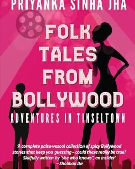 Folktales from Bollywood – Priyanka Sinha Jha