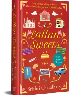 Lallan Sweets – Srishti Chaudhary (Special Edition With a Bonus Chapter)