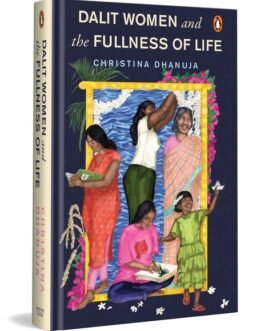Dalit Women and The Fullness of Life – Christina Life  – Christina Dhanuja