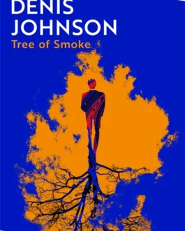 Tree Of Smoke – Dennis Johnson