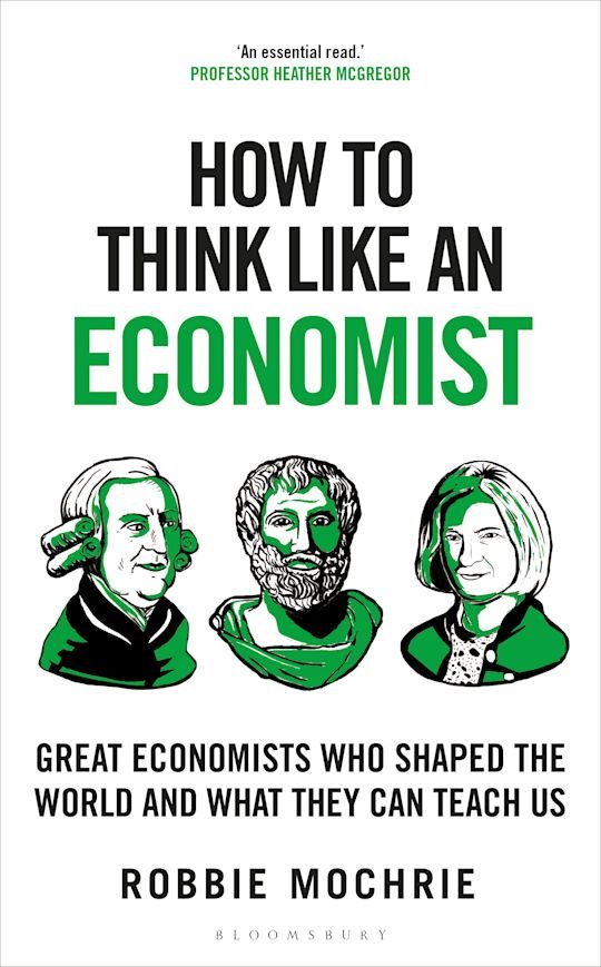 How To Think Like an Economist - Robbie Mochrie