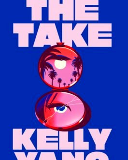 The Take – Kelly Yang