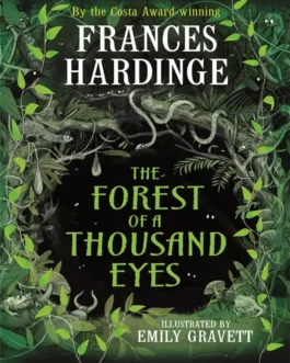 The Forest of A Thousand Eyes – Frances Hardinge