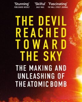 The Devil Reached toward the Sky – Garrett M. Graff