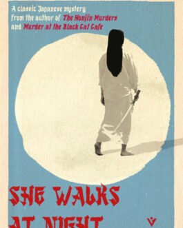 She Walks At Night – Seishi Yokomizo