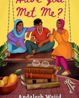 Have you met me ? – Andaleeb Wajid