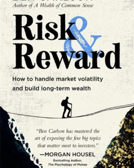 Risk and Reward – Ben Carlson