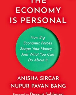 The Economy is Personal – Anisha Sircar and Nupur Pavan Bang