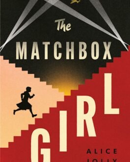 The Matchbox Girl – Alice Jolly