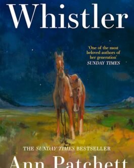 Whistler – Ann Patchett