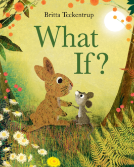What if ? – Britta Teckentrup