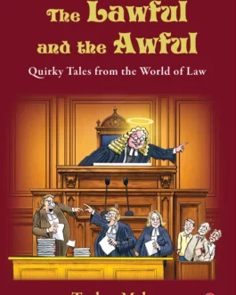 The Lawful And the Awful : Quirky Tales from the World of Law – Tushar Mehta (Hardcover)