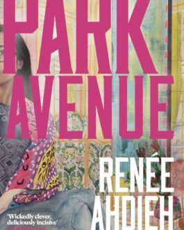 Park Avenue – Renee Ahdieh