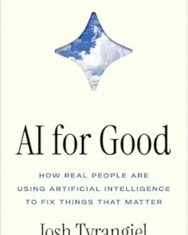 AI for Good – Josh Tyrangiel (hardcover)