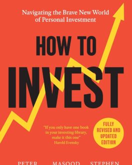 How To Invest – Peter Stanyer, Masood Javaid, Stephen Satchell