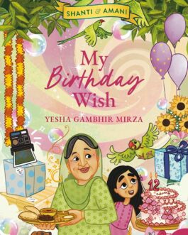 Shanti and Amani : My Birthday Wish – Yesha Gambhir Mirza