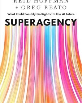 Superagency – Reid Hoffman and Greg Beato(Hardcover)