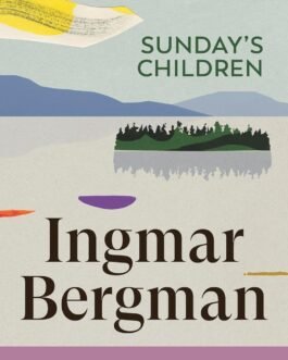 Sunday’s Children – Ingmar Bergman