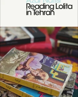 Reading Lolita in Tehran – Azar Nafisi