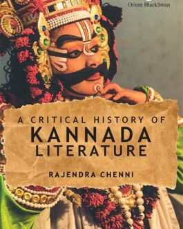 A Critical History of Kannada Literature – Rajendra Chenni