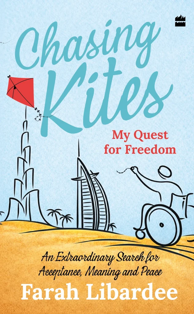 Chasing Kites : My Quest for Freedom - Farah Libardee