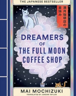 Dreamers Of The Full Moon Coffee Shop – Mai Mochizuki